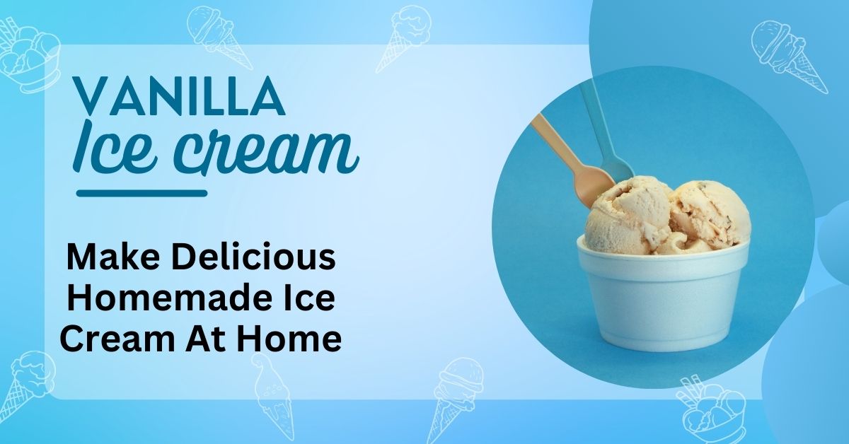 vanilla Ice cream recipe